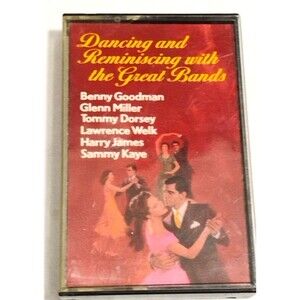 Dancing and Reminiscing With The Great Bands Cassette Tape